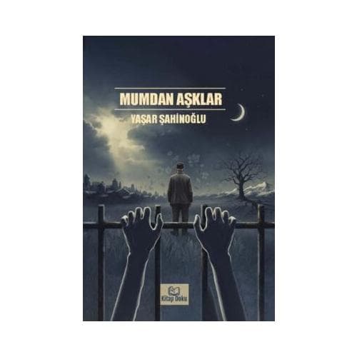 MUMDAN AŞKLAR - Kitap Doku - Yaşar ŞAHİNOĞLU